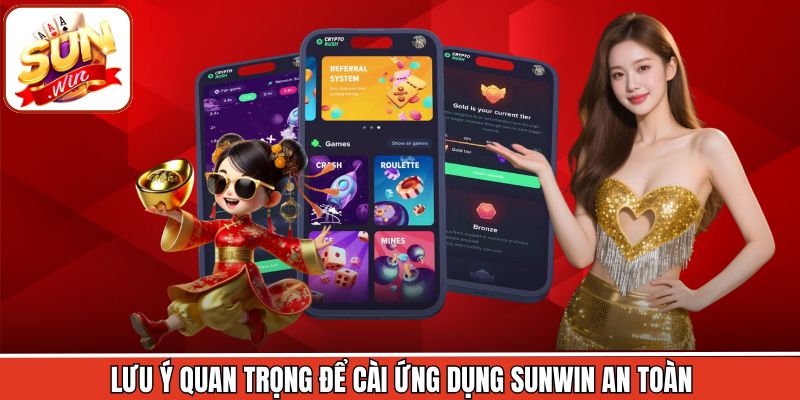 Lưu ý quan trọng để cài ứng dụng Sunwin an toàn