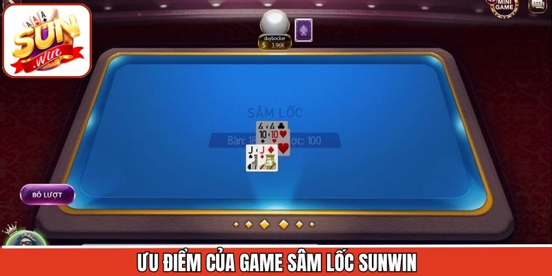 Ưu điểm vượt trội thu hút hội viên của trò chơi Sâm Lốc