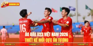 Áo Đấu U23 Việt Nam 2026 Thiết Kế Mới Cực Ấn Tượng