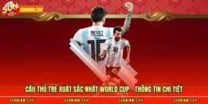 Cầu Thủ Trẻ Xuất Sắc Nhất World Cup - Thông Tin Chi Tiết